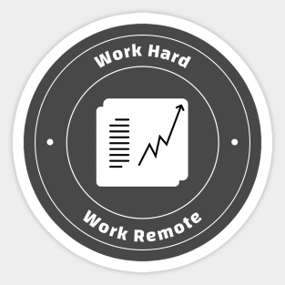 Work Hard, Work Remote Sticker